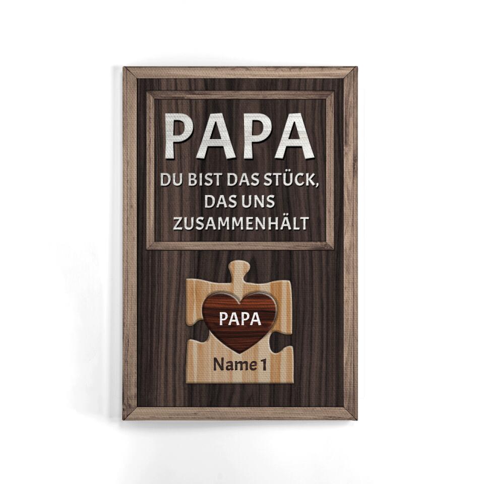 Personalisierte Leinwand für Papa| personalisierte Geschenke für Vater | Du bist das Stück das uns zusammenhält