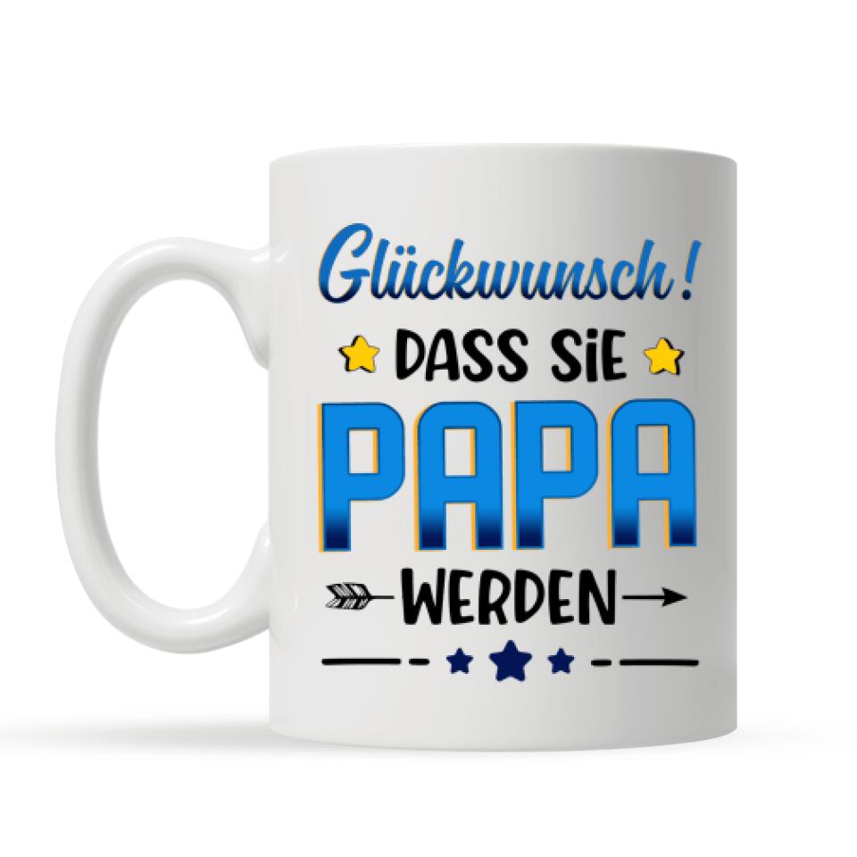 Glückwunsch! dass Sie Papa werden, Personalisierbar Becher Für Papa