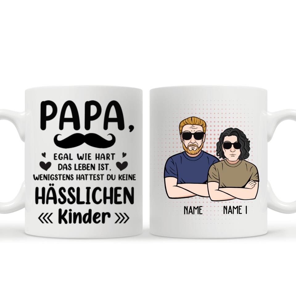 Keine Hässlichen Kinder haben, Personalisierbar Becher Für Papa