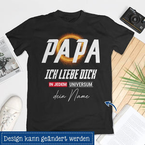 Papa Ich liebe dich in jedem Universum, Personalisierbar geschenk t-shirt für Papa