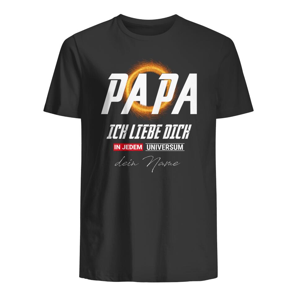 Papa Ich liebe dich in jedem Universum, Personalisierbar geschenk t-shirt für Papa