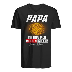 Papa Wir lieben Dich In Jedem Universum, Personalisierbar T-shirt für Papa