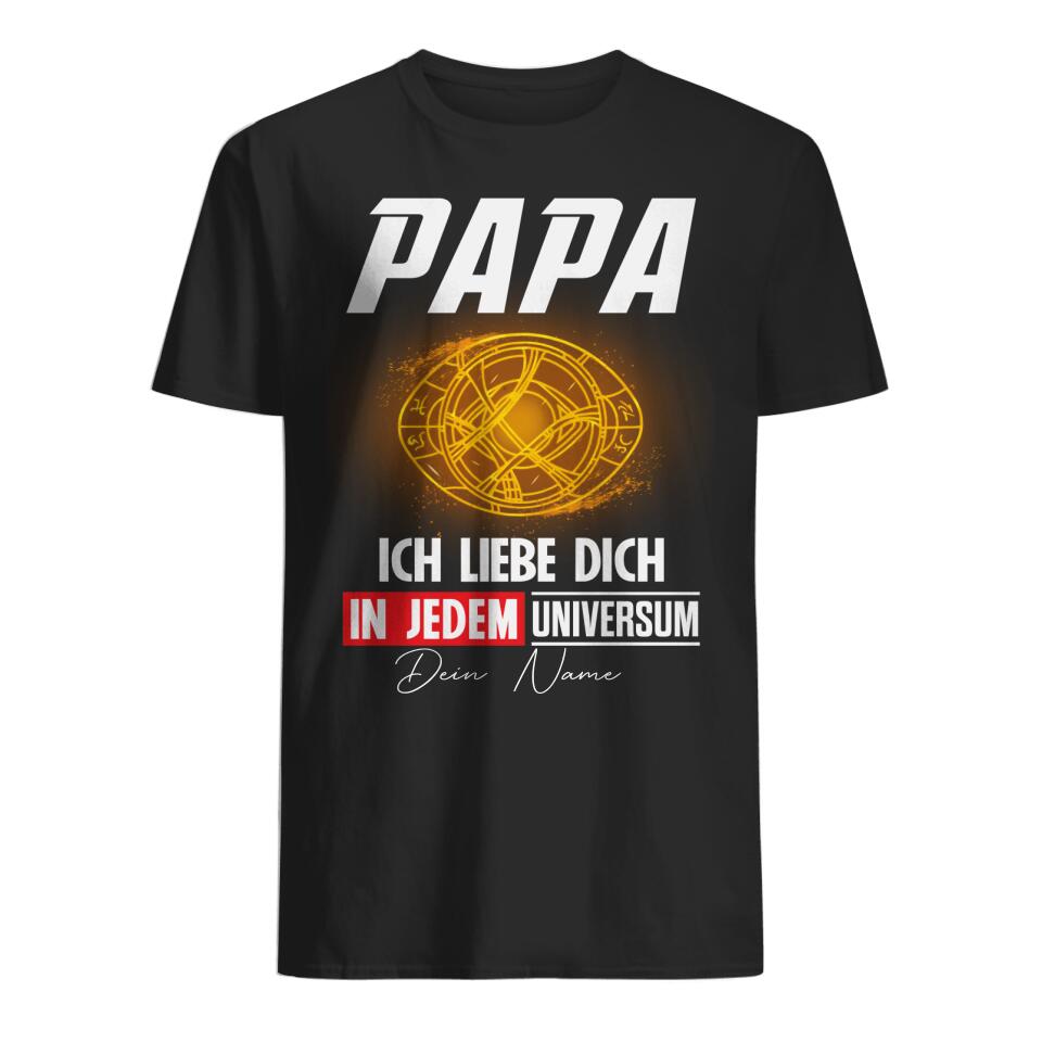 Papa Wir lieben Dich In Jedem Universum, Personalisierbar T-shirt für Papa