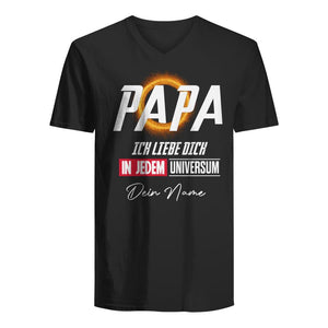 Papa Wir lieben Dich In Jedem Universum, Personalisierbar T-shirt für Papa