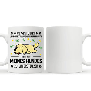 Personalisierte Tasse für Tierliebhaber | personalisierte Geschenke für Katzen- und Hundeliebhaber | Ich arbeite hart, um den extravaganten Lebensstil meines Hundes / meiner Katze zu unterstützen