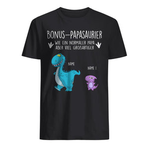 Personalisiertes T-shirt für Bonuspapa | personalisierte Geschenke für Bonuspapa |Bonus-Papasaurier Wie Ein Normaler Papa