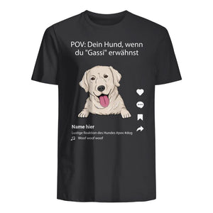 Dein Hund Wenn Du Gassi Erwähnst, Personalisierbar T-shirt Für Hundeliebhaber