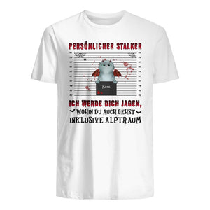 Persönlicher Stalker Ich werde dich jagen, Personalisierbar Halloween T-Shirt für Katzenliebhaber