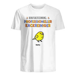 Berufsbezeichnung professioneller Vogeldiener, Personalisierbar T-Shirt für Vogelliebhaber