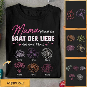 Personalisiertes T-shirt für Mama | personalisierte Geschenke für Mutter | Mama pflanzt die Saat der Liebe