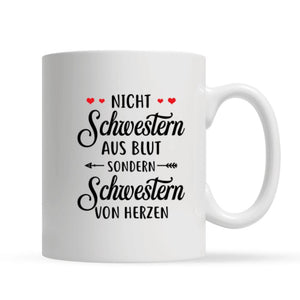 Personalisierte Tasse für beste Freundin | personalisierte Geschenke für Freund | Nicht Schwestern aus Blut sondern Schwestern von Herzen