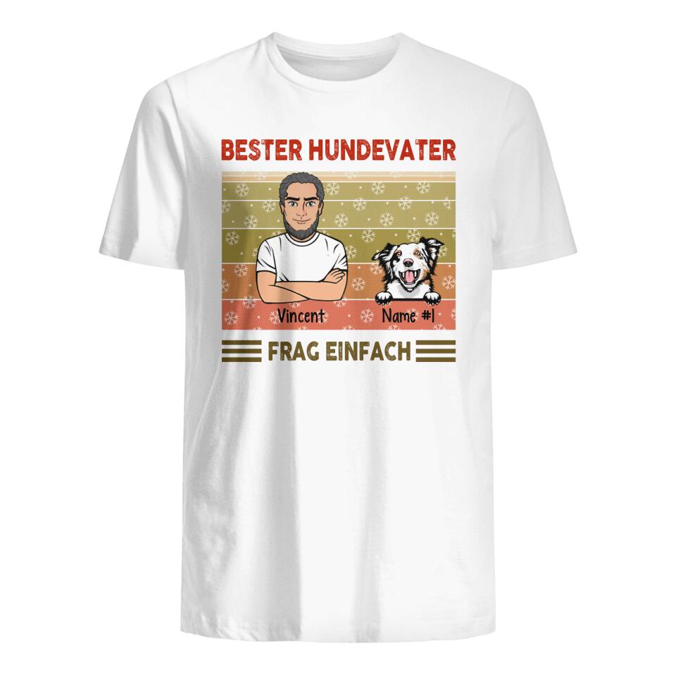 Personalisiertes T-shirt für Hundepapa | personalisierte Geschenke für Hundepapa | Bester Hundevater Frag Einfach