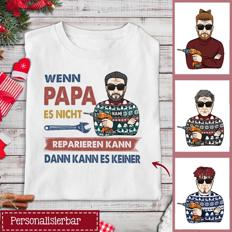 Personalisiertes T-shirt für Papa | personalisierte Geschenke für Vater | Wenn Papa es nicht reparieren kann dann kann es keiner