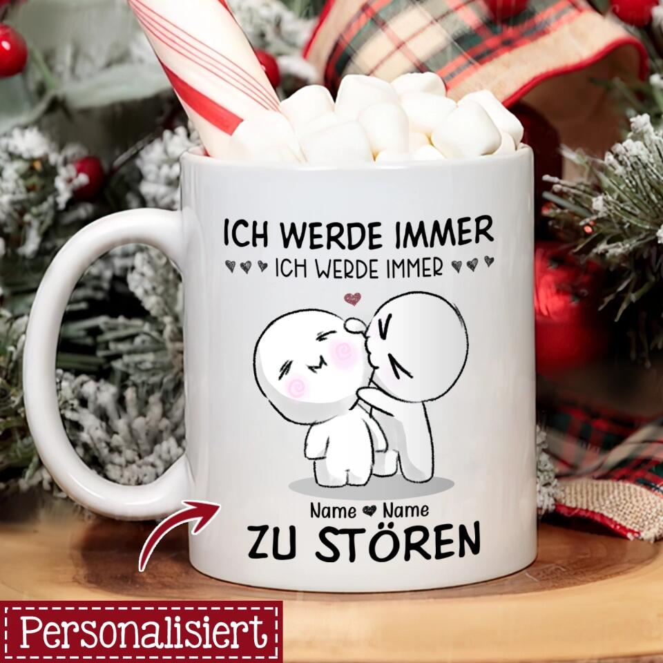 Personalisierte Tasse für Ehefrau | personalisierte Geschenke für Ehefrau| lustige Tasse mit Text Ich werde immer da sein, um dich zu stören