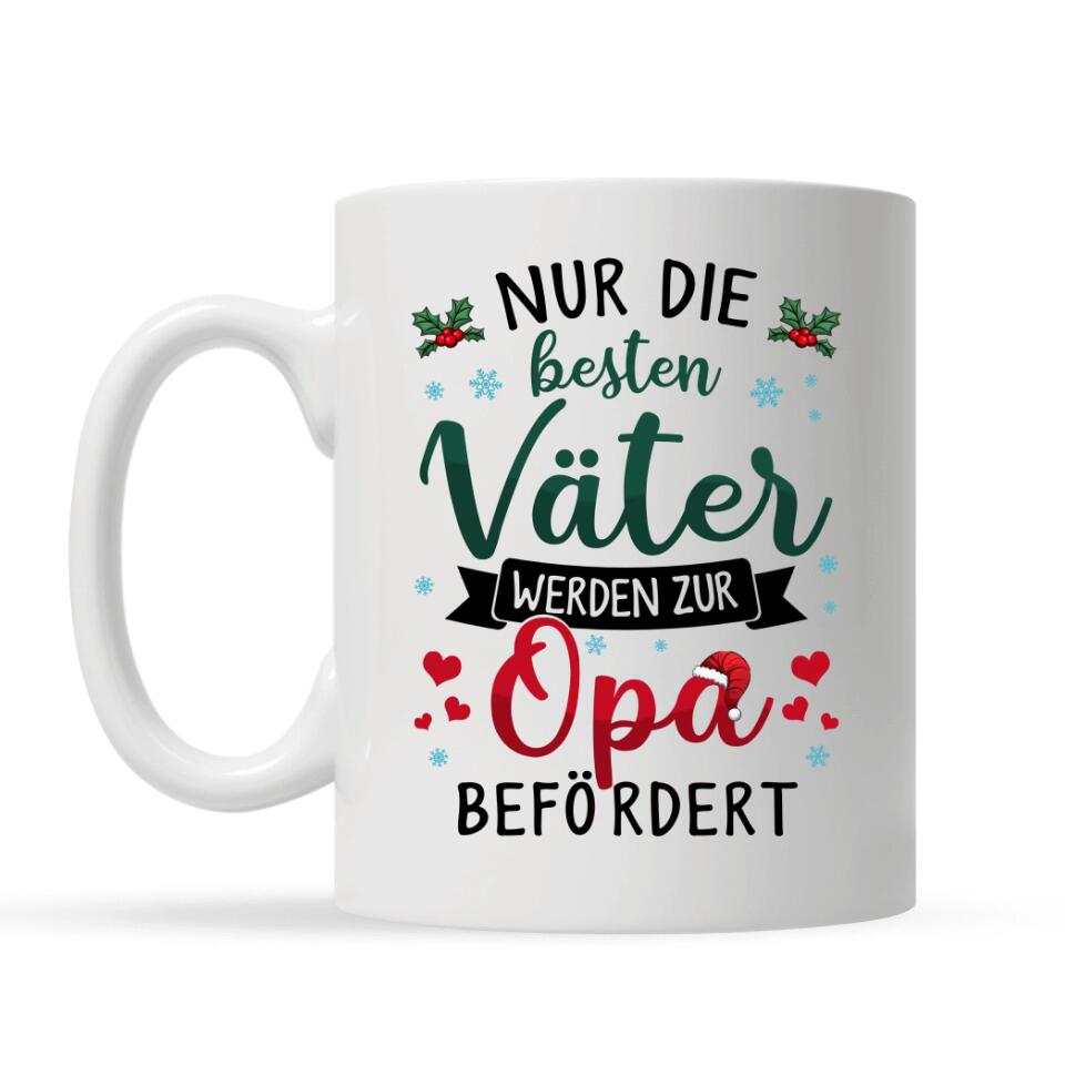 Personalisierte Tasse für Opa | personalisierte Geschenke für Großvater | Nur die besten Väter werden zum Opa befördert