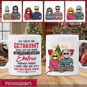 Personalisierte Tasse für Ehemann | personalisierte Geschenke für Ehemann | Ich hätte nie  geträumt, dass ich am Ende eine perfekte verdammte Ehefrau