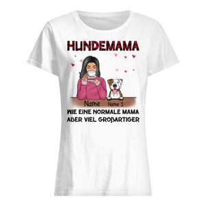 Personalisiertes T-shirt für Hundeliebhaber | personalisierte Geschenke für Hundeliebhaber | Hundemama Wie Eine Normale Mama