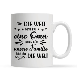 Personalisierte Tasse für Oma | personalisierte Geschenke für Oma | Aber für unsere Familie bist du die Welt