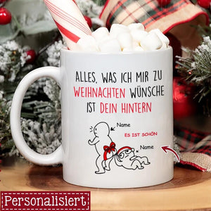 Personalisierte Tasse für Ehefrau | personalisierte Geschenke für Ehefrau | Alles, was ich mir zu Weihnachten wünsche, ist dein Hintern