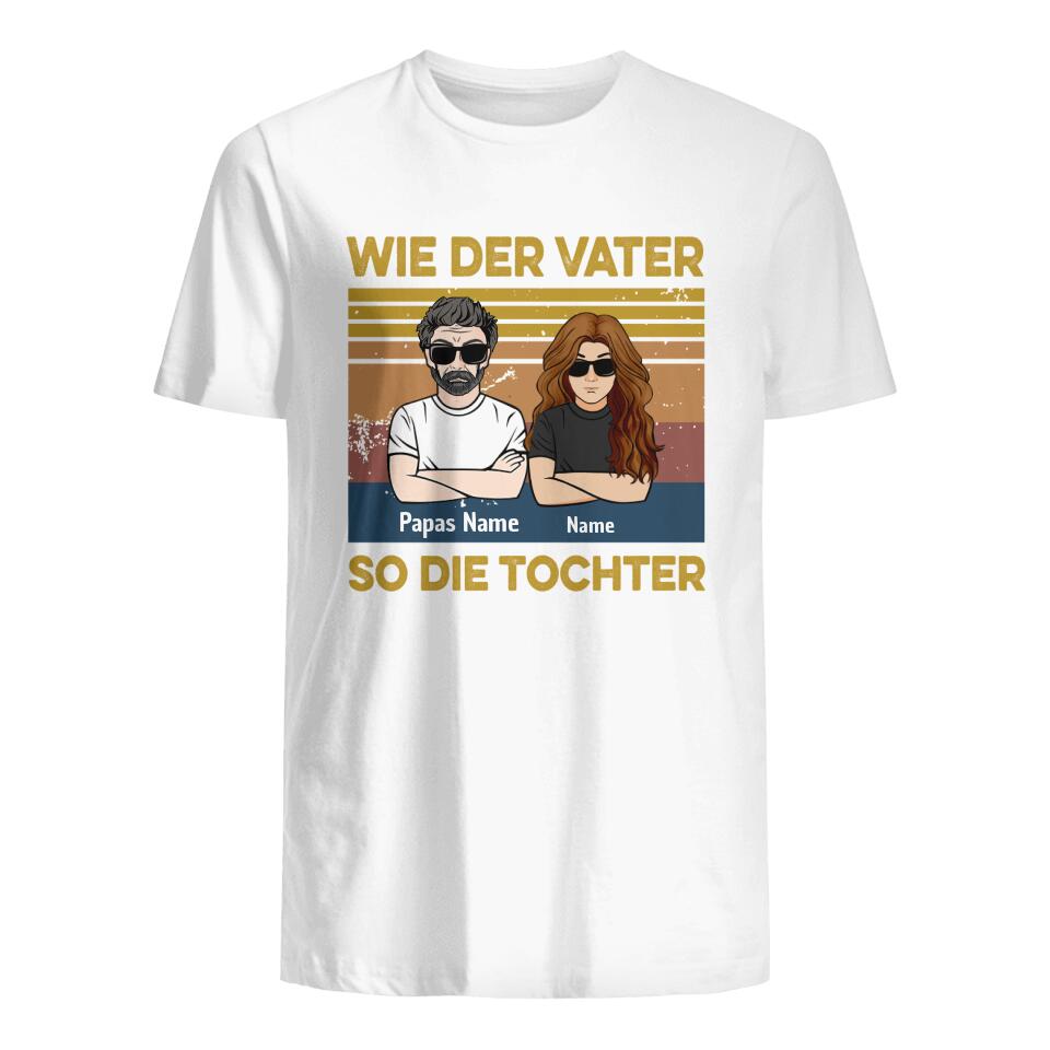 Personalisiertes T-shirt für Papa | personalisierte Geschenke für Vater | Wie der Vater so die Tochter