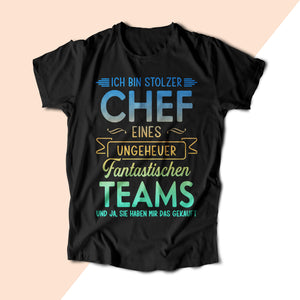 T-Shirt Stolzer Chef Eines Ungeheuer Fantastischen Teams - Hamyso