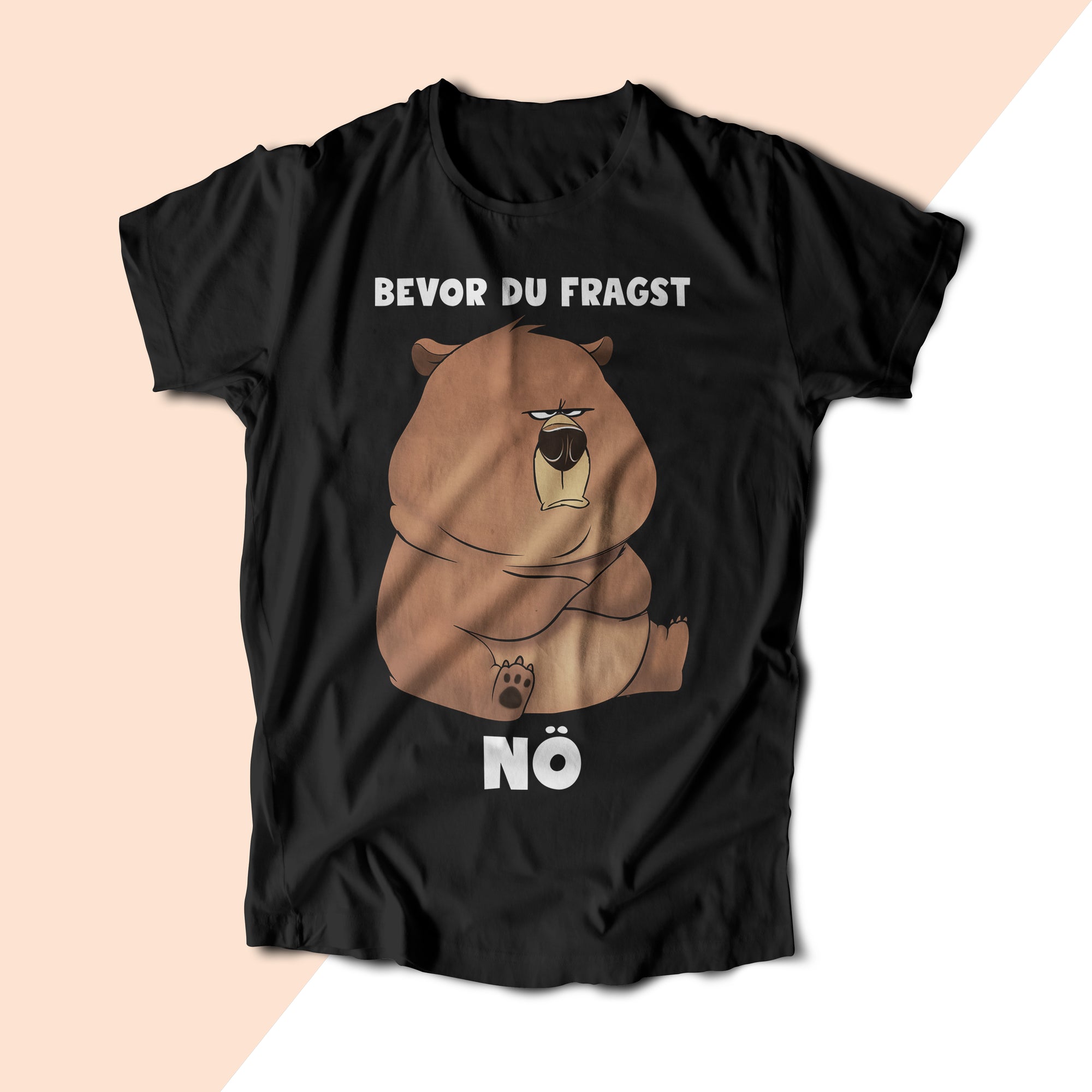 Unisex T-shirt Bevor Du Fragst Nö Mürrischer Bär - Hamyso